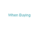 When Buying